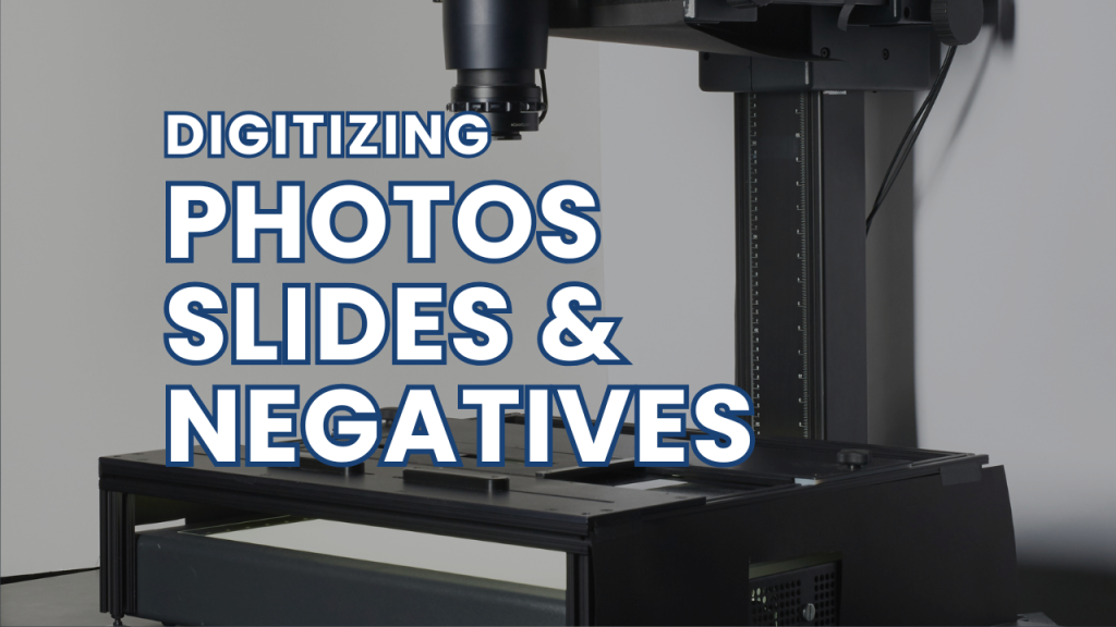 digitizing photos slides and negatives